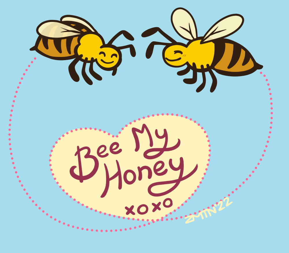 a light blue background with cartoon bees encircling a heart shape. In the heart are the words "Bee My Honey xoxo"